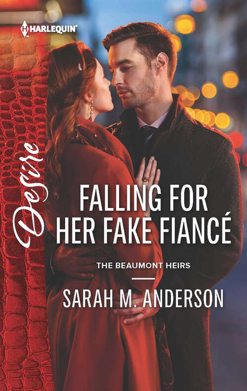 Falling for Her Fake Fiancé (The Beaumont Heirs)