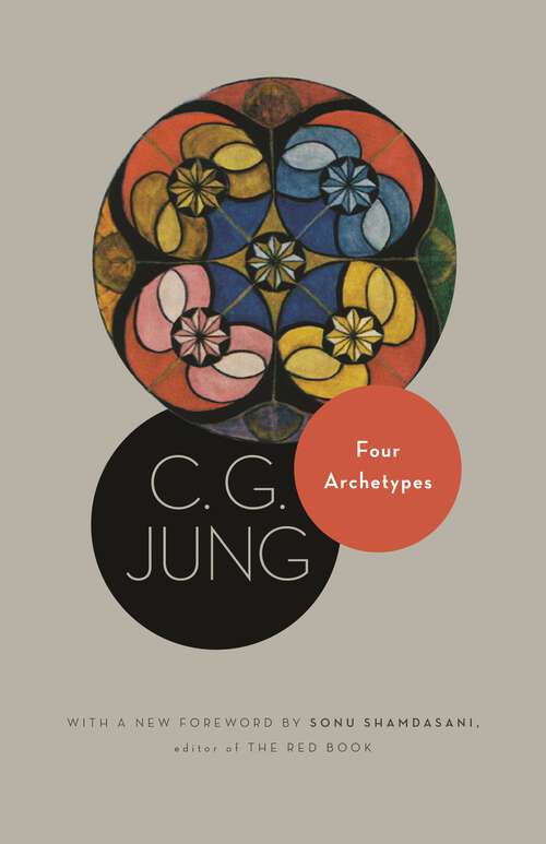 Book cover of Four Archetypes: (From Vol. 9, Part 1 of the Collected Works of C. G. Jung) (3) (Jung Extracts #29)