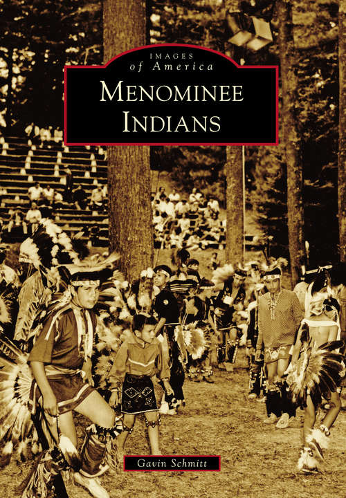 Menominee Indians (Images of America)