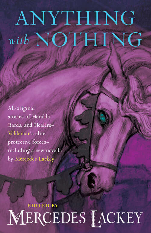 Book cover of Anything With Nothing (Valdemar Anthologies #17)