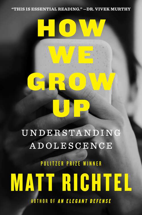 Book cover of How We Grow Up: Understanding Adolescence
