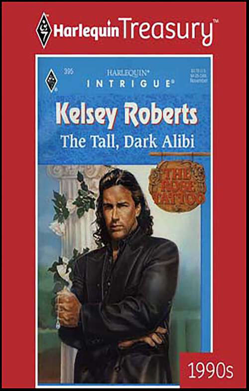 Book cover of The Tall, Dark Alibi (The Rose Tattoo)