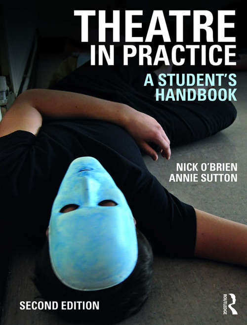 Theatre in Practice: A Student's Handbook