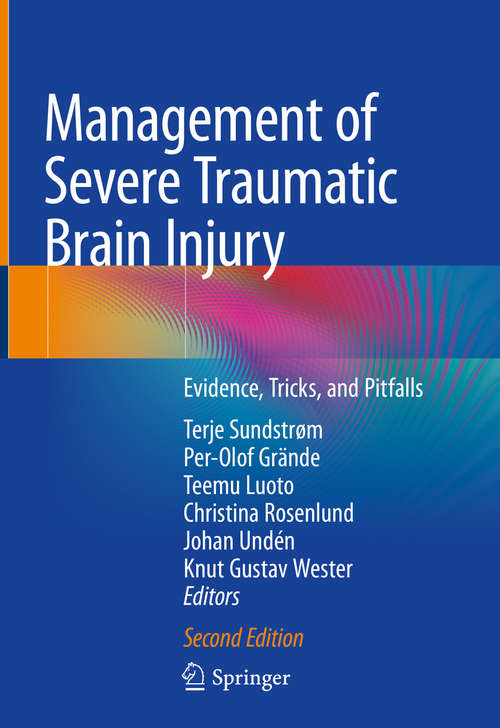 Management of Severe Traumatic Brain Injury: Evidence, Tricks, and Pitfalls