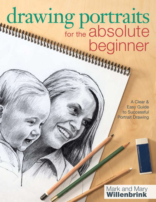 Book cover of Drawing Portraits for the Absolute Beginner