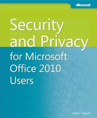 Book cover of Security and Privacy for Microsoft® Office 2010 Users