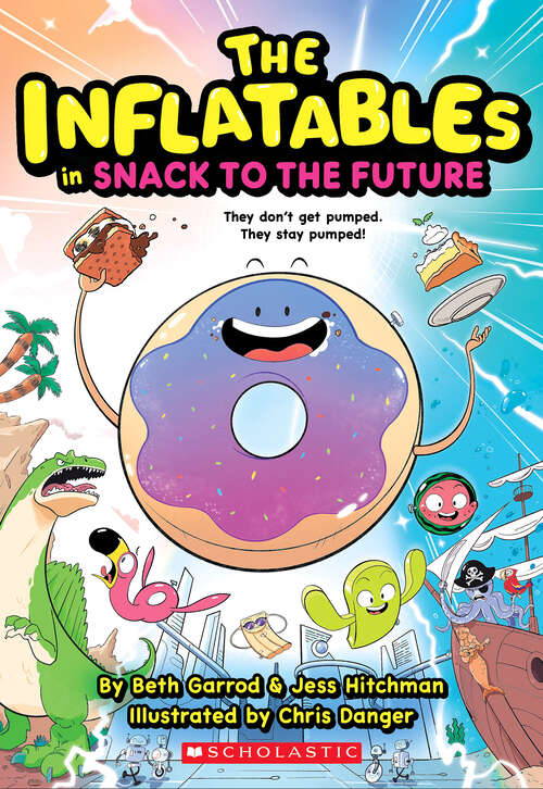 Book cover of The Inflatables in Snack to the Future (The Inflatables)