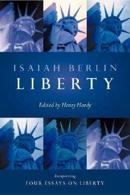 Book cover of Liberty : Incorporating Four Essays on Liberty