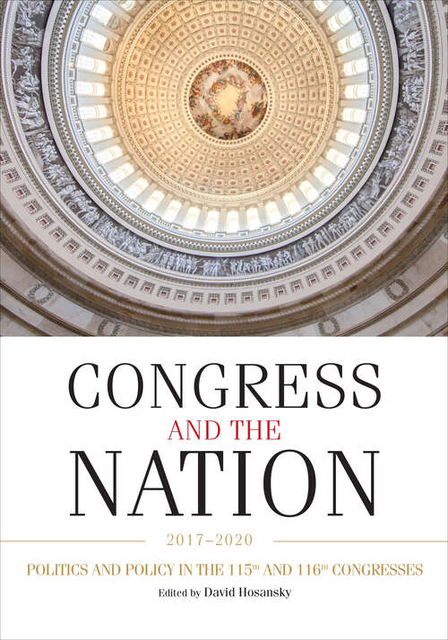 Book cover of Congress and the Nation 2017-2020, Volume XV: Politics and Policy in the 115th and 116th Congresses (1)