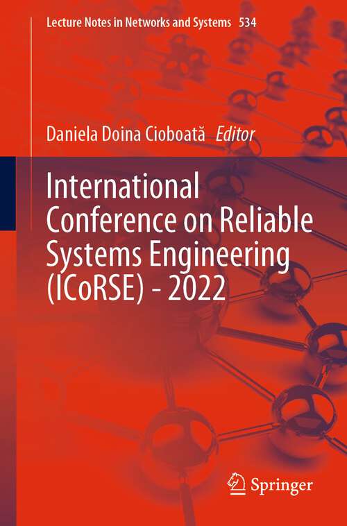 Book cover of International Conference on Reliable Systems Engineering (1st ed. 2023) (Lecture Notes in Networks and Systems #534)