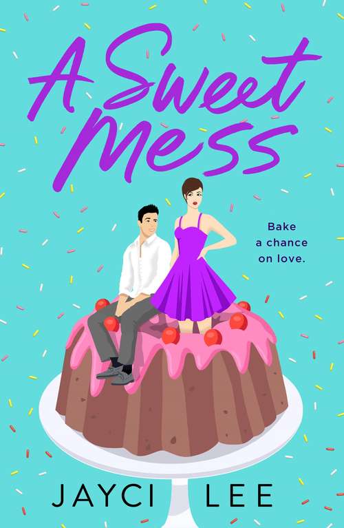 Book cover of A Sweet Mess: A Novel