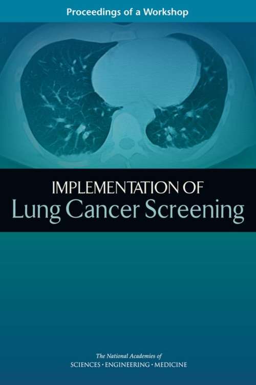 Book cover of Implementation of Lung Cancer Screening: Proceedings of a Workshop