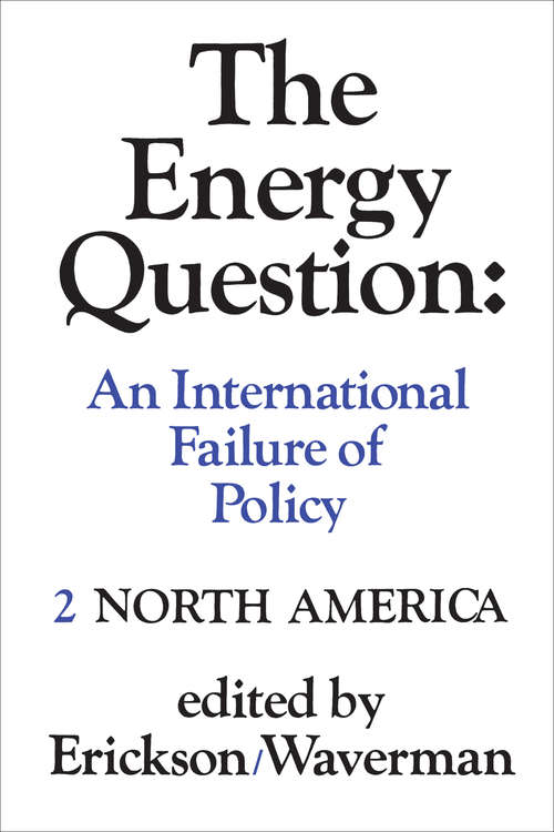 Book cover of The Energy Question Volume Two: An International Failure of Policy