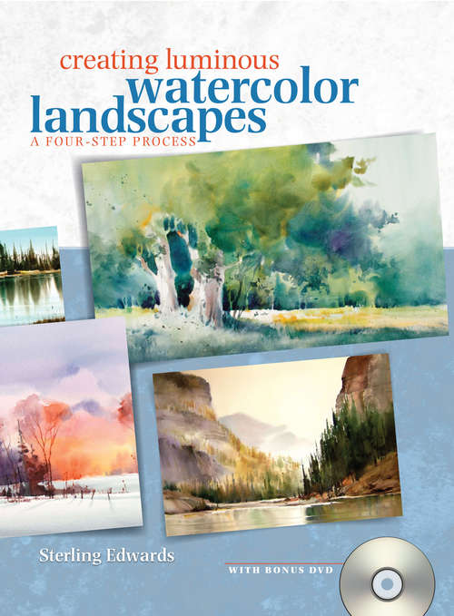 Book cover of Creating Luminous Watercolor Landscapes