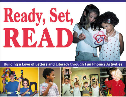 Book cover of Ready, Set, Read: Building a Love of Letters and Literacy Through Fun Phonics Activities