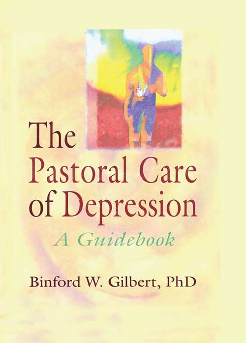 The Pastoral Care of Depression: A Guidebook