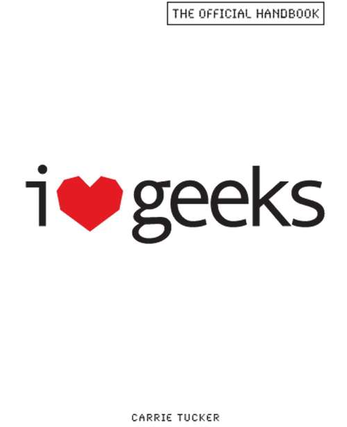 Book cover of I Love Geeks