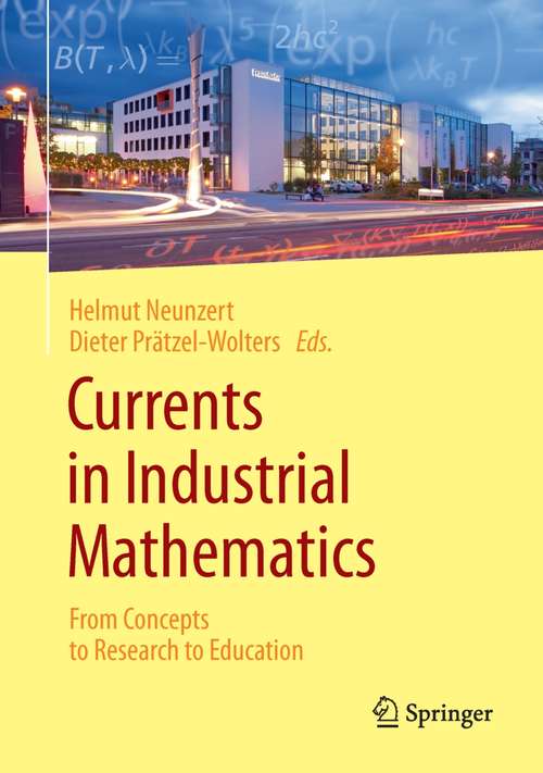 Book cover of Currents in Industrial Mathematics: From Concepts to Research to Education