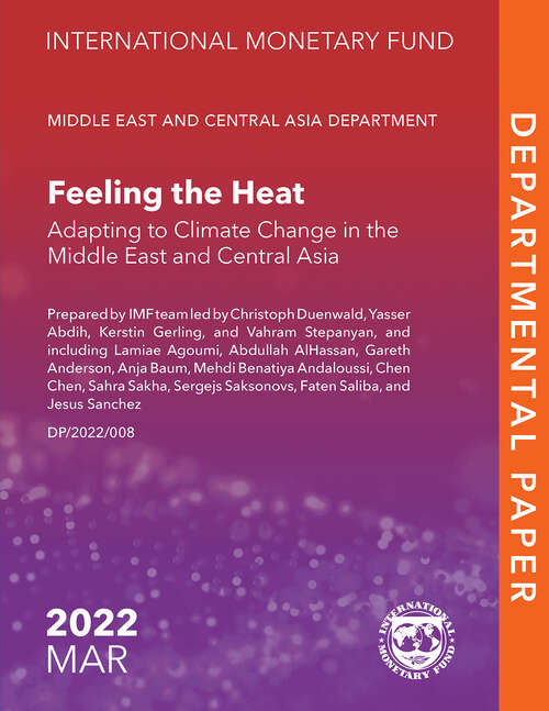 Book cover of Feeling the Heat: Adapting to Climate Change in the Middle East and Central Asia (Departmental Papers)
