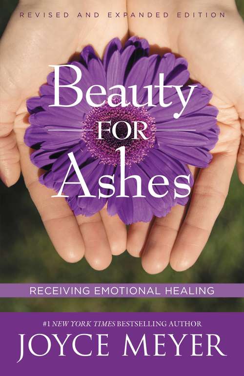Book cover of Beauty for Ashes: Receiving Emotional Healing