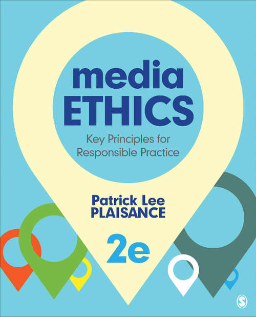 Book cover of Media Ethics: Key Principles for Responsible Practice