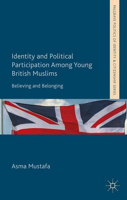 Identity and Political Participation Among Young British Muslims