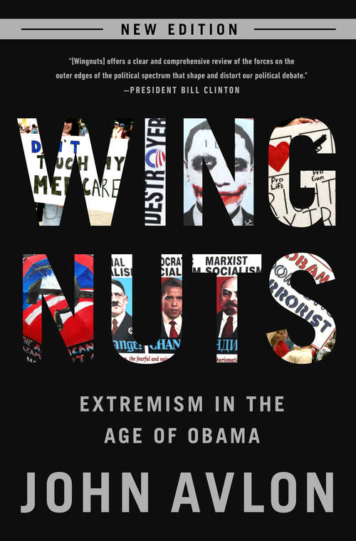 Book cover of Wingnuts: Extremism in the Age of Obama