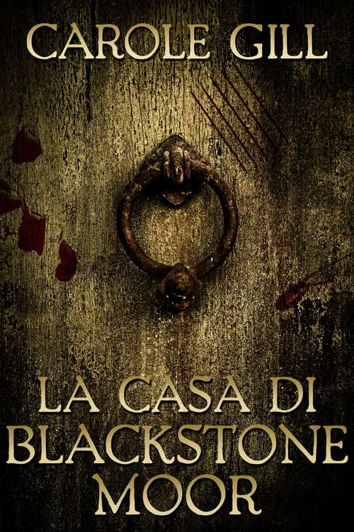 Book cover of La casa di Blackstone Moor