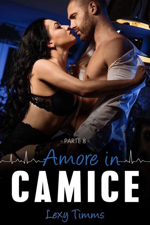 Book cover of Saving Forever Parte 8 - Amore in Camice