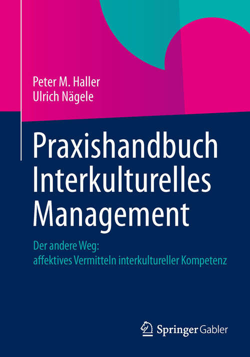 Praxishandbuch Interkulturelles Management: Affektives Vermitteln interkultureller Kompetenz