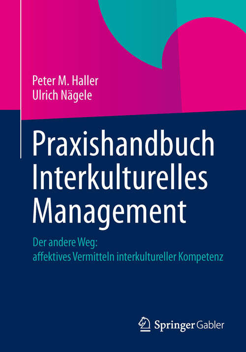 Book cover of Praxishandbuch Interkulturelles Management: Affektives Vermitteln interkultureller Kompetenz