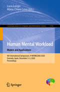 Human Mental Workload: 4th International Symposium, H-WORKLOAD 2020, Granada, Spain, December 3–5, 2020, Proceedings (Communications in Computer and Information Science #1318)