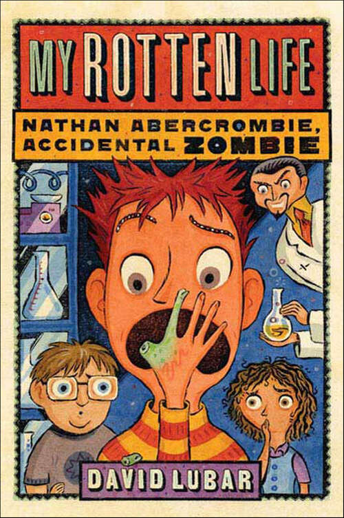 Book cover of My Rotten Life (Nathan Abercrombie, Accidental Zombie #1)