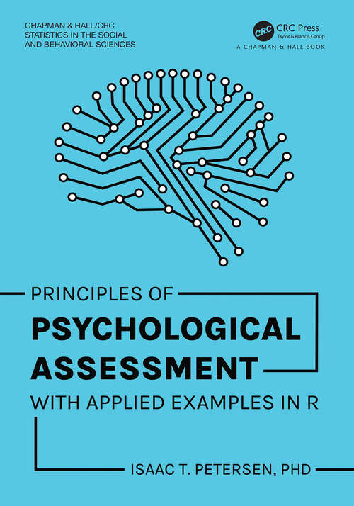 Book cover of Principles of Psychological Assessment: With Applied Examples in R (Chapman & Hall/CRC Statistics in the Social and Behavioral Sciences)