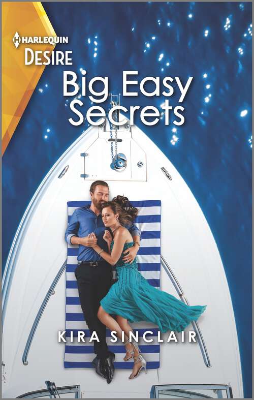 Book cover of Big Easy Secrets: A Passionate Forced Proximity Romance (Original) (Bad Billionaires)