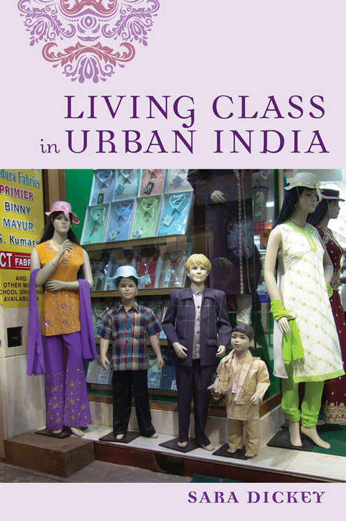 Book cover of Living Class in Urban India