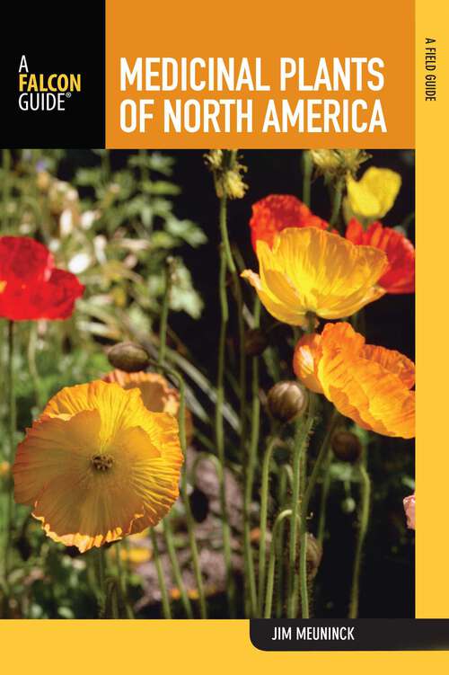 Book cover of Medicinal Plants of North America: A Field Guide (1st Edition)