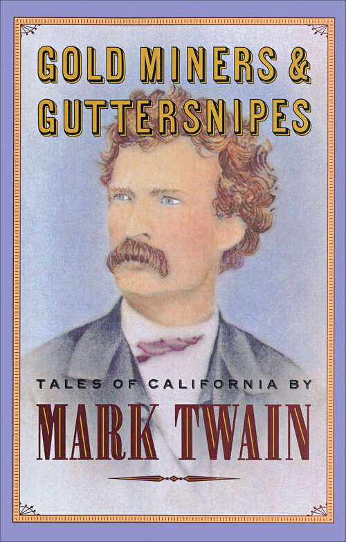 Book cover of Gold Miners & Guttersnipes