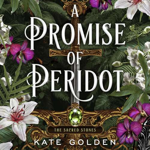 Book cover of A Promise of Peridot: An addictive enemies-to-lovers fantasy romance (The Sacred Stones, Book 2) (Sacred Stones)