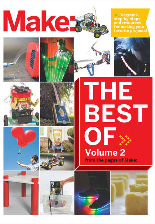Book cover of Best of Make: 65 Projects and Skill Builders from the Pages of Make (Volume #2)