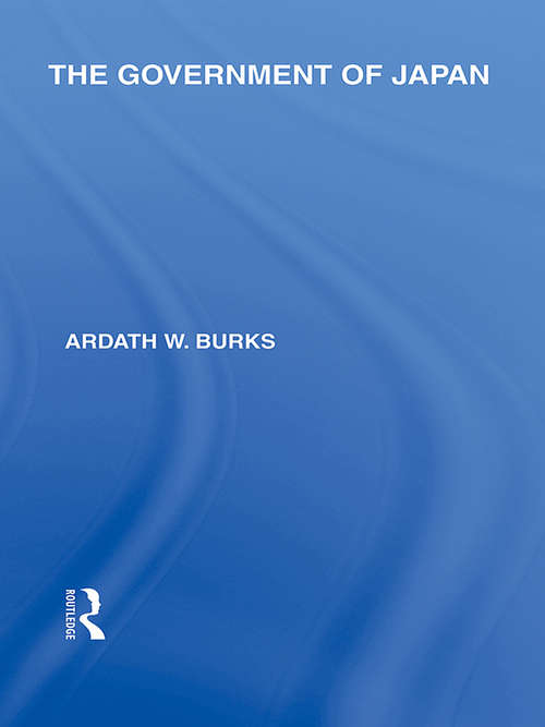 Book cover of The Government of Japan (Routledge Library Editions: Japan)