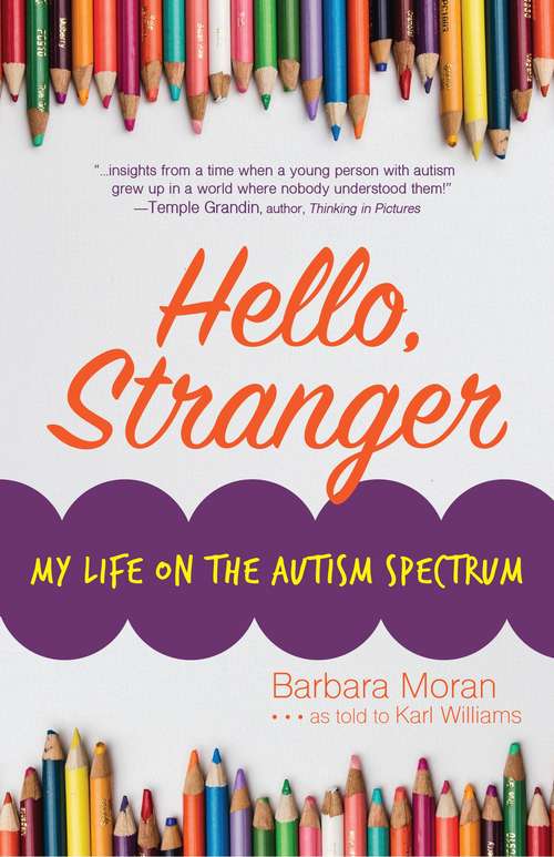 Book cover of Hello, Stranger: My Life on the Autism Spectrum