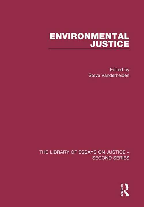 Book cover of Environmental Justice (The Library of Essays on Justice - Second Series)