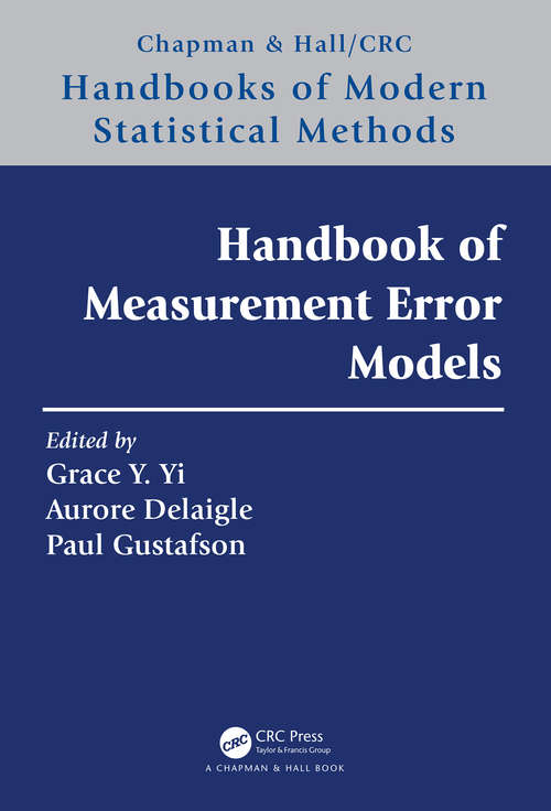 Handbook of Measurement Error Models (Chapman & Hall/CRC Handbooks of Modern Statistical Methods)
