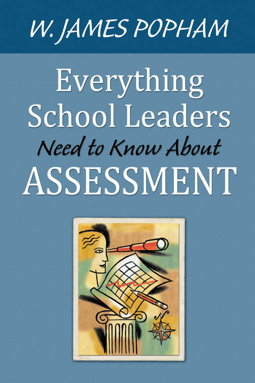 Book cover of Everything School Leaders Need to Know About Assessment