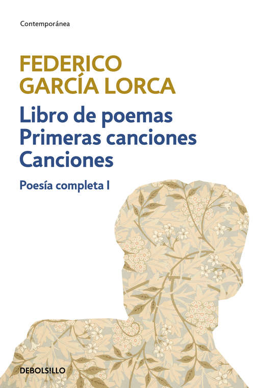 Book cover of Libro de poemas | Primeras canciones | Canciones (Poesía completa #1)