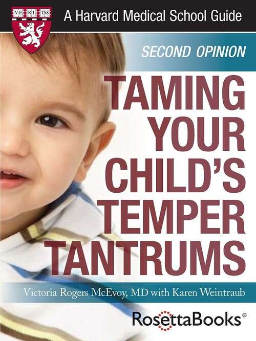Book cover of Taming Your Child's Temper Tantrums (Harvard Medical School Guide)