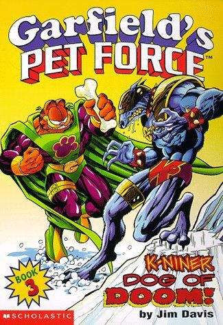 Book cover of K-Niner: Dog of Doom! (Garfield's Pet Force #3)