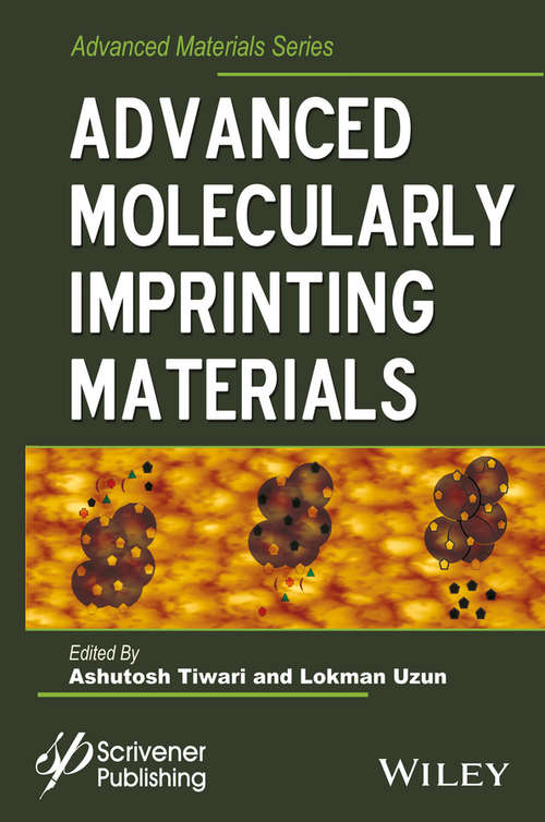 Advanced Molecularly Imprinting Materials (Advanced Material Series)