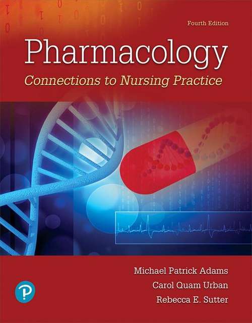 Book cover of Pharmacology: Connections To Nursing Practice (Fourth Edition)
